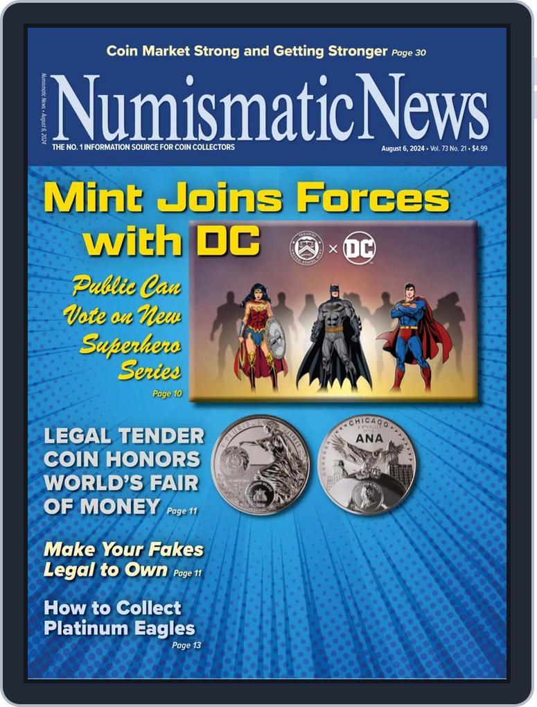 Numismatic News (Digital) Subscription                    August 6th, 2024 Issue