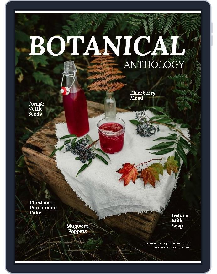 Botanical Anthology (Digital) Subscription                    August 1st, 2024 Issue