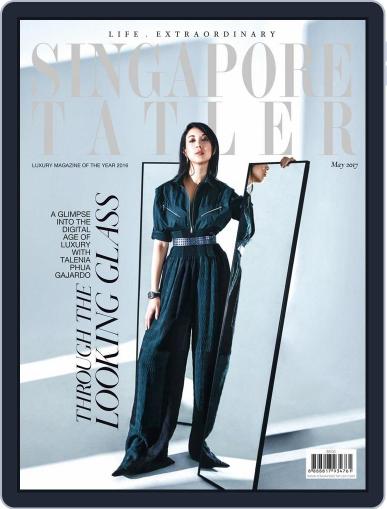 Singapore Tatler May 1st, 2017 Digital Back Issue Cover