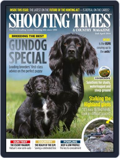 Shooting Times & Country April 1st, 2014 Digital Back Issue Cover
