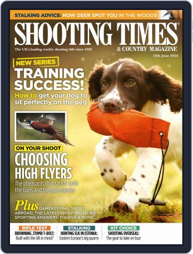 Shooting Times & Country June 17th, 2014 Digital Back Issue Cover