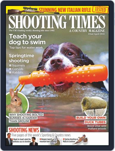Shooting Times & Country April 22nd, 2015 Digital Back Issue Cover