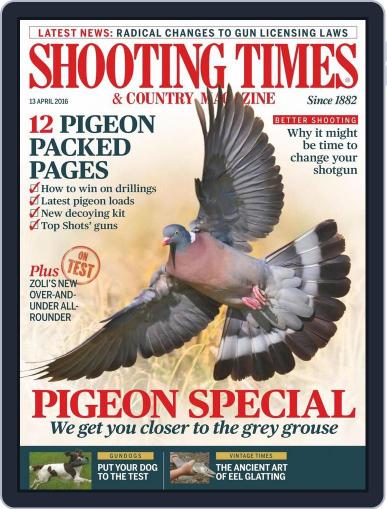 Shooting Times & Country April 13th, 2016 Digital Back Issue Cover