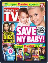 What's on TV (Digital) Subscription                    March 25th, 2013 Issue