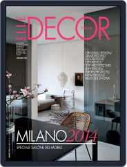 Elle Decor Italia (Digital) Subscription                    April 11th, 2014 Issue