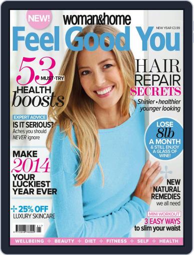 Woman & Home Feel Good You January 2nd, 2014 Digital Back Issue Cover