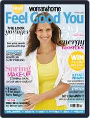 Woman & Home Feel Good You (Digital) Subscription                    April 2nd, 2014 Issue