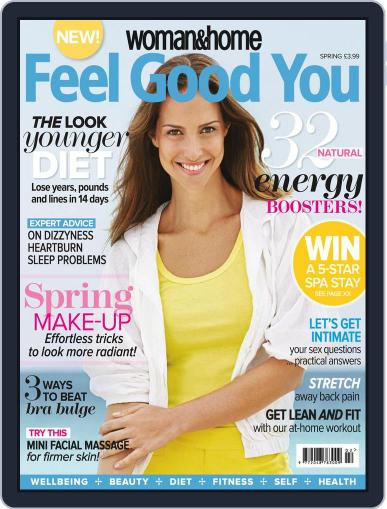 Woman & Home Feel Good You April 2nd, 2014 Digital Back Issue Cover