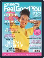 Woman & Home Feel Good You (Digital) Subscription                    March 15th, 2018 Issue