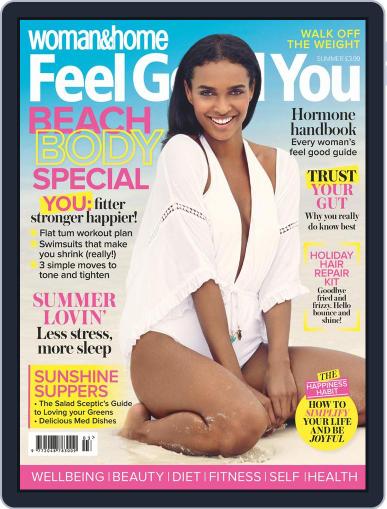 Woman & Home Feel Good You June 1st, 2018 Digital Back Issue Cover