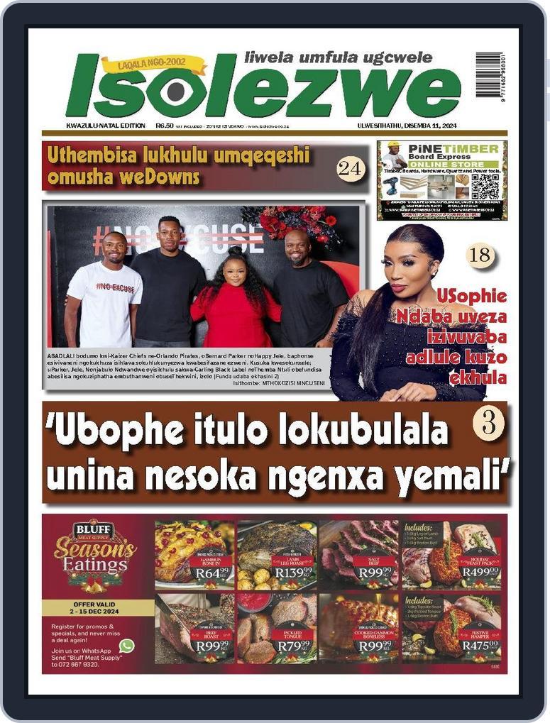 Isolezwe December 11th, 2024 Digital Back Issue Cover