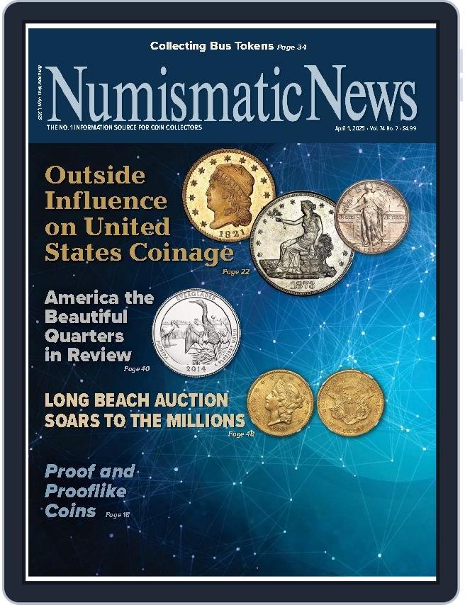 Numismatic News (Digital) Subscription                    April 1st, 2025 Issue