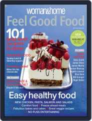 Woman & Home Feel Good Food (Digital) Subscription                    July 29th, 2009 Issue