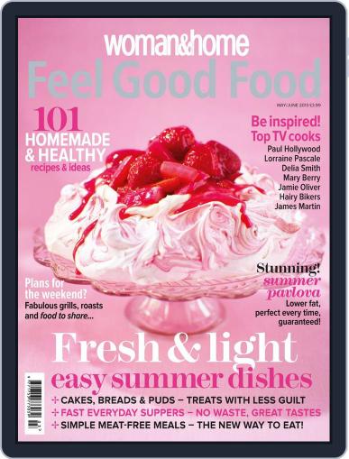 Woman & Home Feel Good Food May 15th, 2013 Digital Back Issue Cover