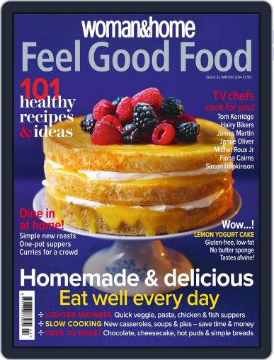 Woman & Home Feel Good Food February 6th, 2014 Digital Back Issue Cover