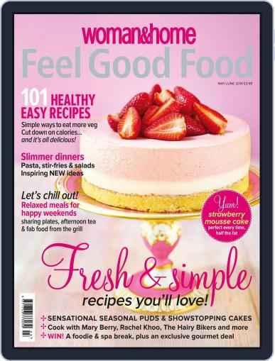 Woman & Home Feel Good Food May 7th, 2014 Digital Back Issue Cover