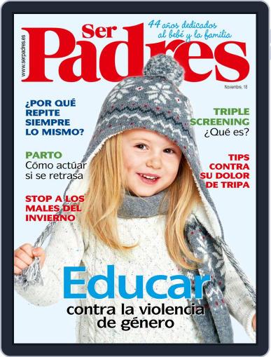 Ser Padres - España November 1st, 2018 Digital Back Issue Cover