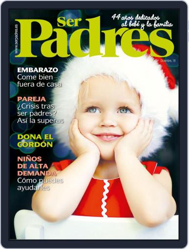 Ser Padres - España December 1st, 2018 Digital Back Issue Cover