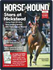 Horse & Hound (Digital) Subscription                    August 4th, 2016 Issue