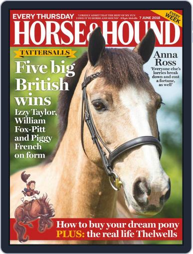 Horse & Hound June 7th, 2018 Digital Back Issue Cover