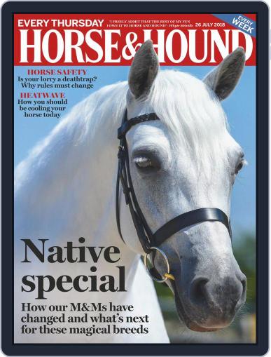 Horse & Hound July 26th, 2018 Digital Back Issue Cover