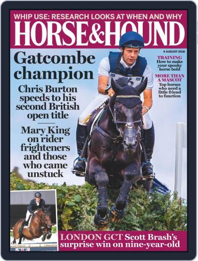 Horse & Hound August 9th, 2018 Digital Back Issue Cover