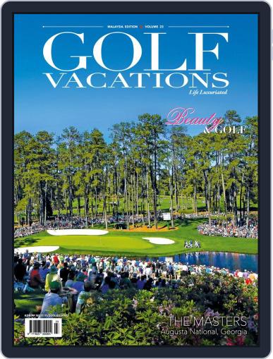 Golf Vacations Malaysia April 1st, 2019 Digital Back Issue Cover