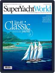 SuperYacht World (Digital) Subscription July 1st, 2011 Issue