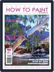Australian How To Paint (Digital) Subscription October 1st, 2016 Issue