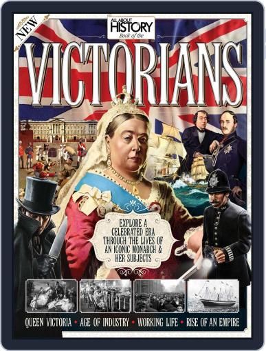 All About History Book Of The Victorians Magazine (Digital) July 29th, 2015 Issue Cover