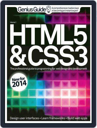 HTML 5 & CSS3 Genius Guide February 12th, 2014 Digital Back Issue Cover
