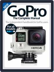 GoPro The Complete Manual Magazine (Digital) Subscription                    July 8th, 2015 Issue