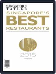 Singapore Tatler Singapore's Best Restaurants Magazine (Digital) Subscription                    January 5th, 2015 Issue