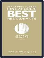 Singapore Tatler Singapore's Best Restaurants Magazine (Digital) Subscription                    January 3rd, 2014 Issue