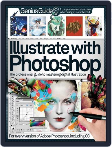 Illustrate with Photoshop Genius Guide November 5th, 2013 Digital Back Issue Cover