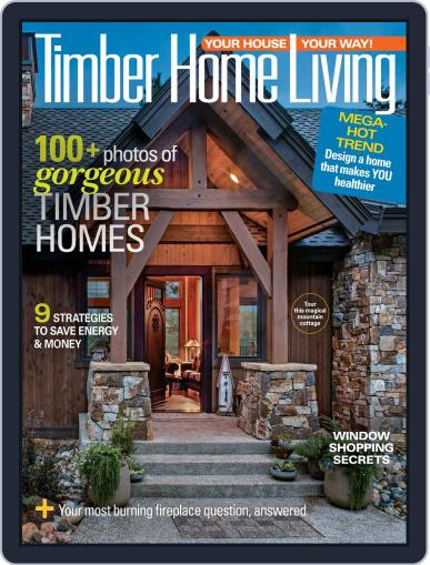 Timber Home Living September 1st, 2019 Digital Back Issue Cover