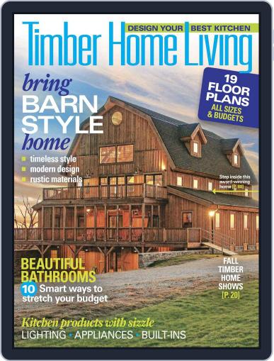 Timber Home Living September 1st, 2017 Digital Back Issue Cover