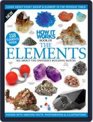 How It Works Book of the Elements Magazine (Digital) Subscription                    March 1st, 2016 Issue