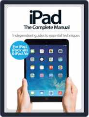 iPad: The Complete Manual Magazine (Digital) Subscription                    May 14th, 2014 Issue
