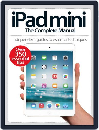 iPad Mini: The Complete Manual (A5) July 2nd, 2014 Digital Back Issue Cover