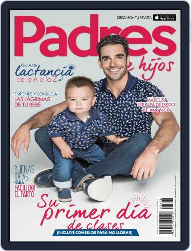 Padres e Hijos August 1st, 2017 Digital Back Issue Cover