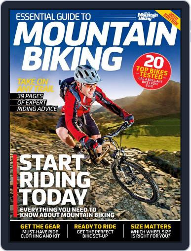 Essential Guide to Mountain Biking September 15th, 2014 Digital Back Issue Cover