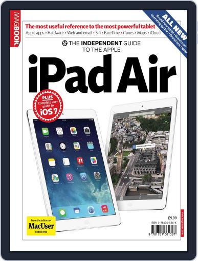 The Independent Guide to the Apple iPad Air January 16th, 2014 Digital Back Issue Cover