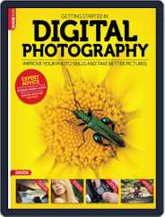 Getting Started in Digital Photography United Kingdom Magazine Subscription                    January 16th, 2014 Issue