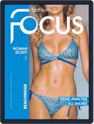 FASHION FOCUS WOMAN BEACHWEAR (Digital) Subscription                    October 1st, 2017 Issue
