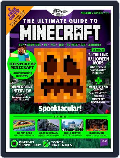 The Ultimate Guide to Minecraft! September 16th, 2015 Digital Back Issue Cover