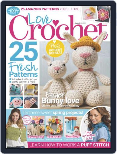 Love Crochet March 1st, 2019 Digital Back Issue Cover