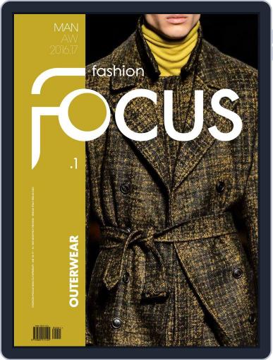 FASHION FOCUS MAN OUTERWEAR October 1st, 2016 Digital Back Issue Cover