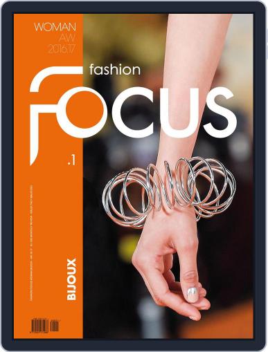 FASHION FOCUS WOMAN BIJOUX August 31st, 2016 Digital Back Issue Cover