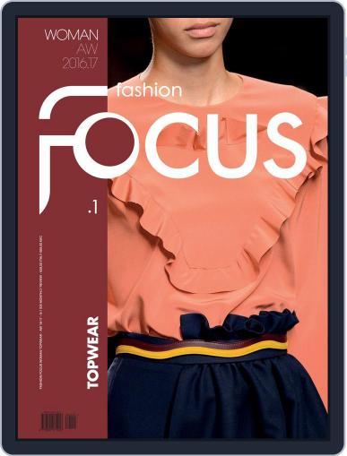 FASHION FOCUS WOMAN TOPWEAR September 1st, 2016 Digital Back Issue Cover